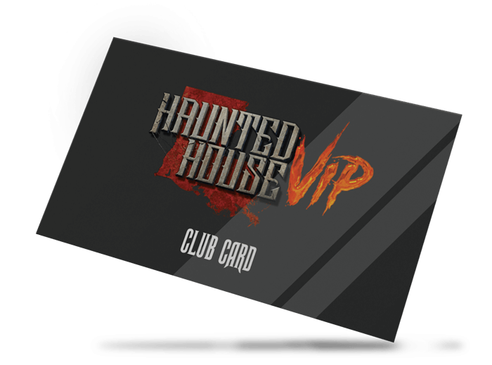Haunted House VIP Club Card
